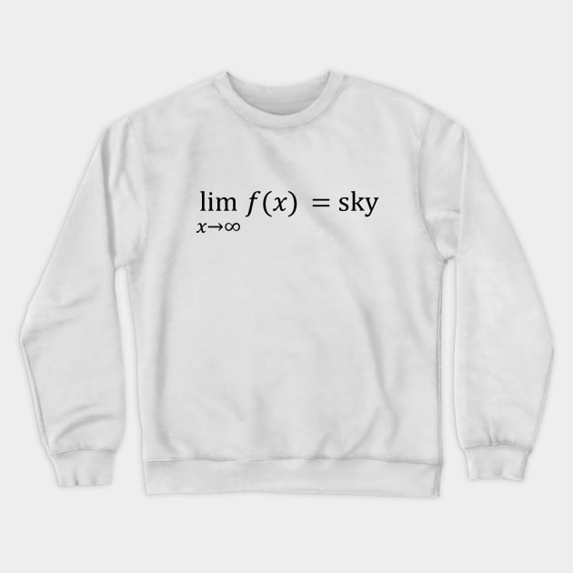 The Sky Is The Limit (Black) Crewneck Sweatshirt by inotyler